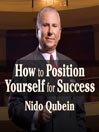 How to Position Yourself For Success
